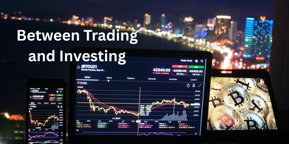 Between Trading and Investing